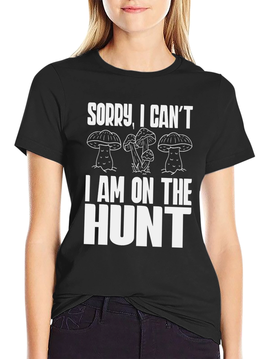 Mushroom Hunter T-Shirt - Sorry I Cant