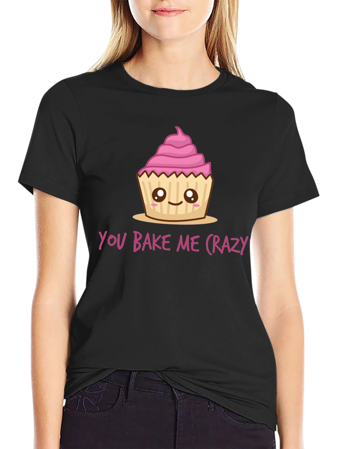 You Bake Me Crazy Cupcake T-Shirt