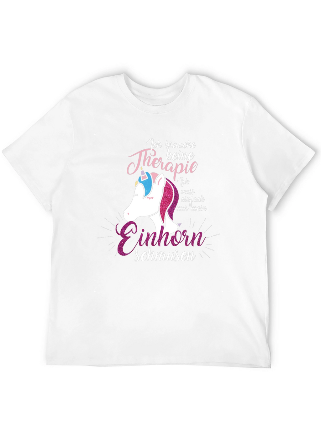 Ich Brauche Keine Therapie T-Shirt