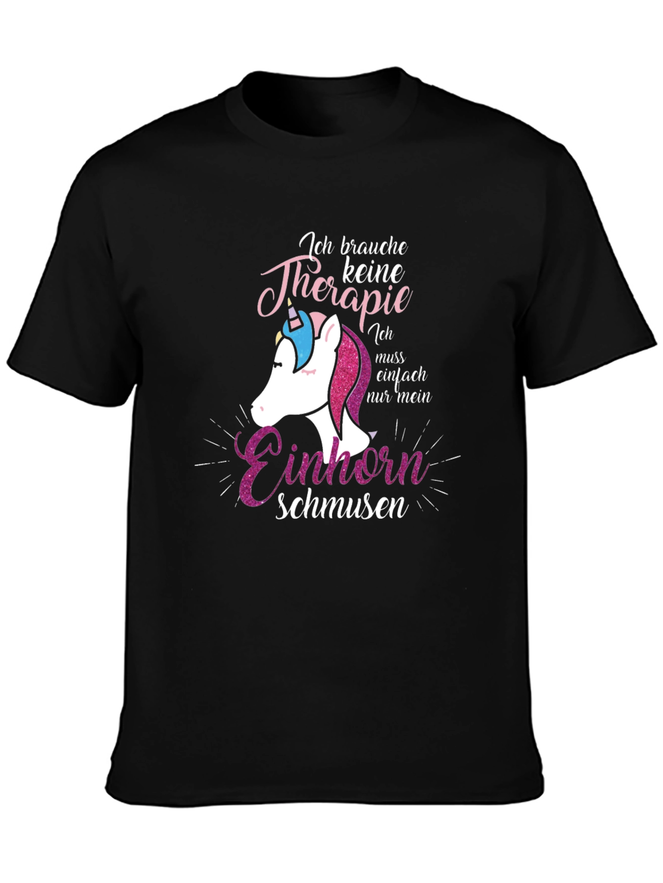 Ich Brauche Keine Therapie T-Shirt