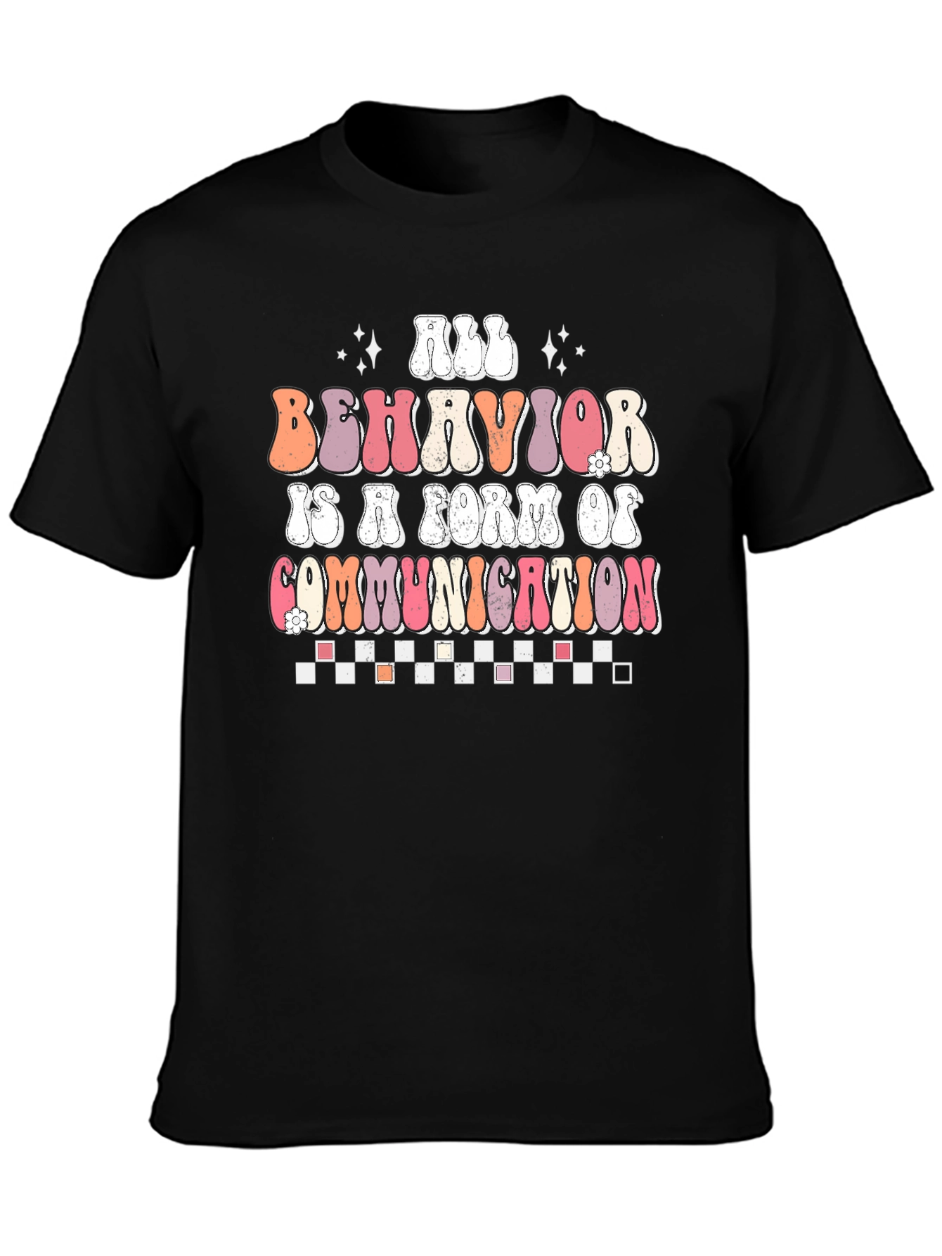 All Behavior is Communication T-Shirt