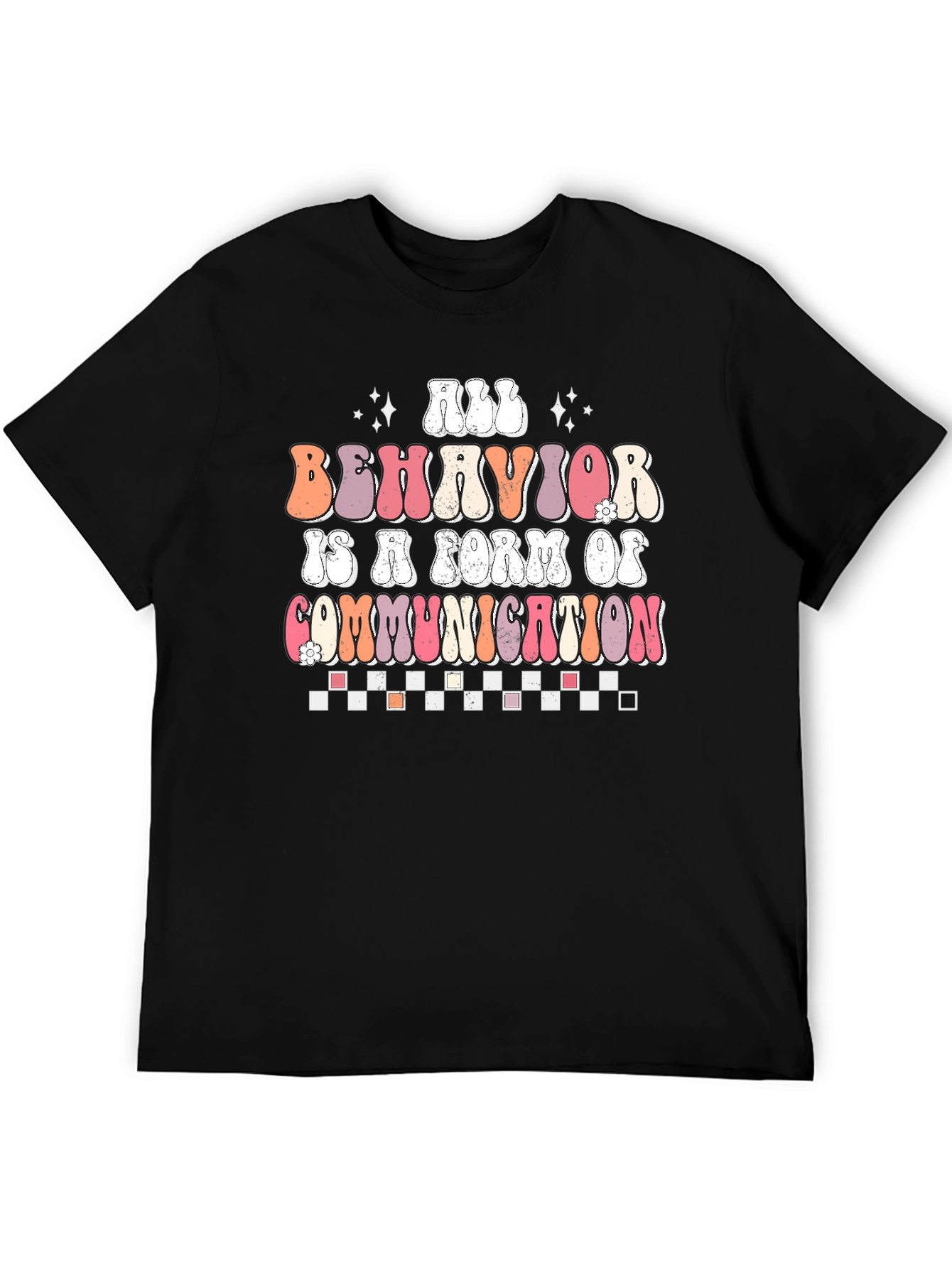 All Behavior is Communication T-Shirt