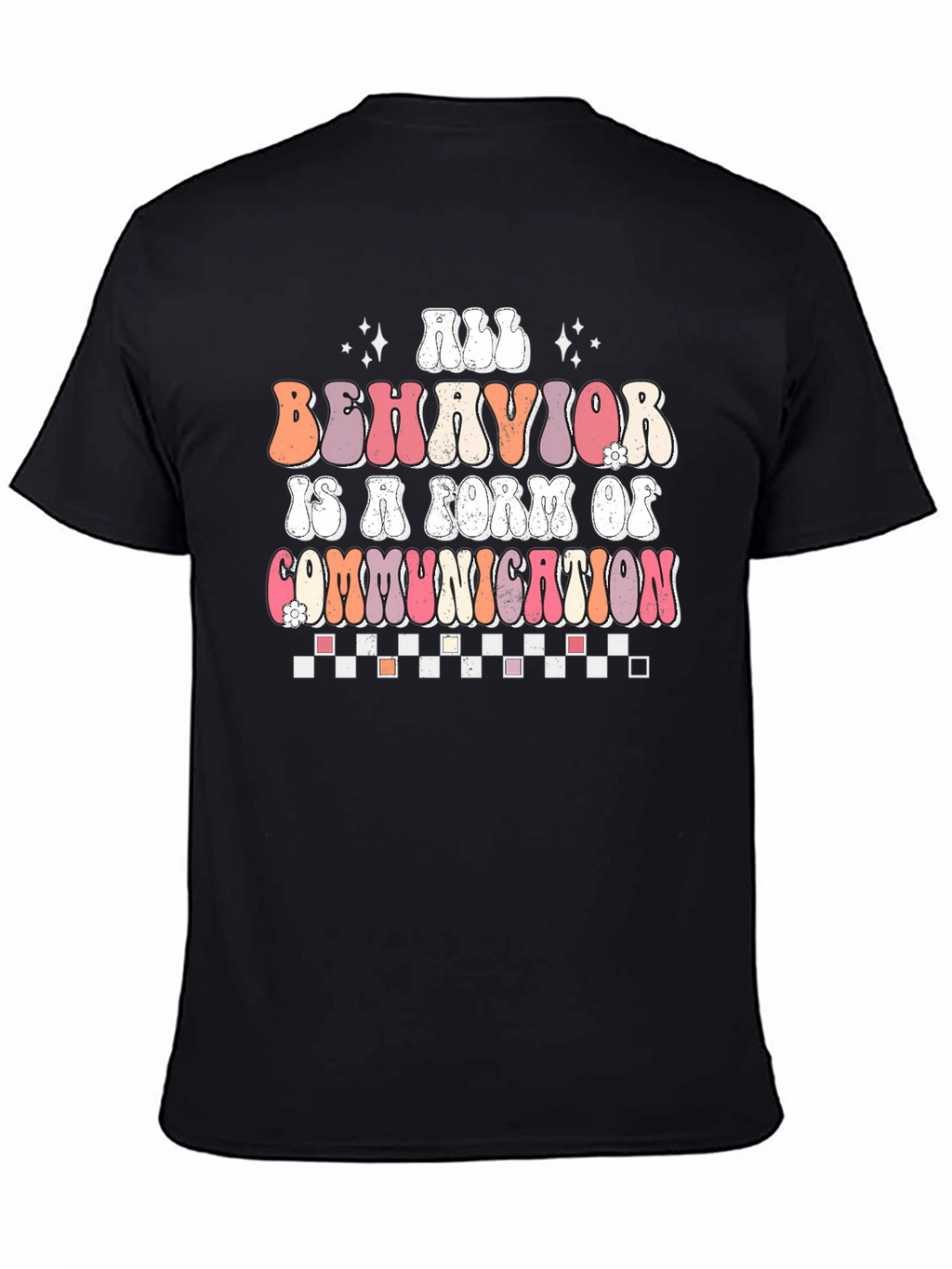All Behavior is Communication T-Shirt