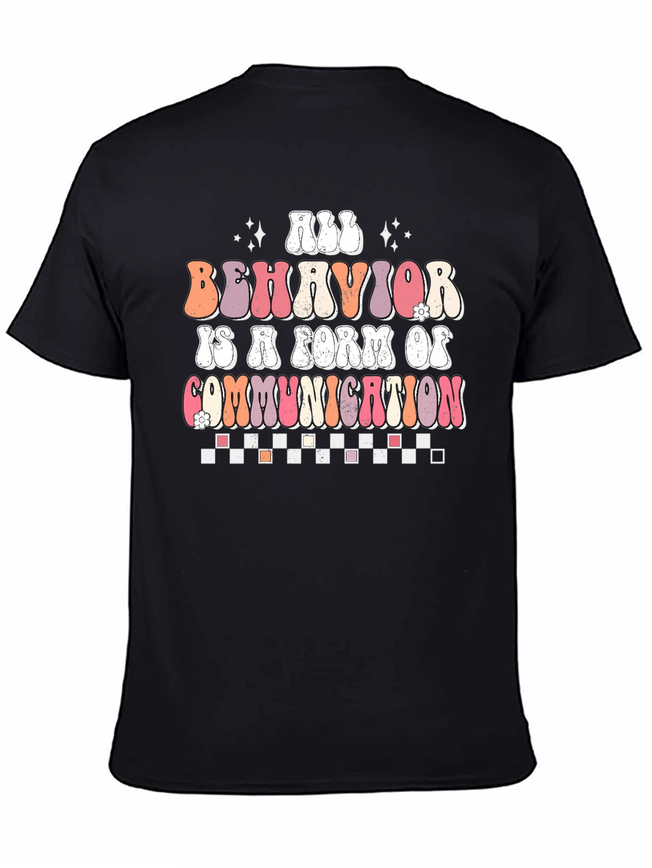 All Behavior is Communication T-Shirt