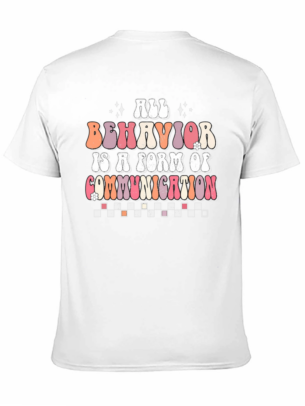 All Behavior is Communication T-Shirt