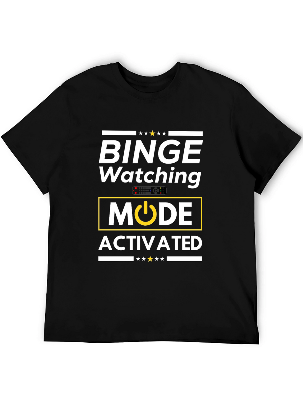Binge Watching Mode Activated T-Shirt