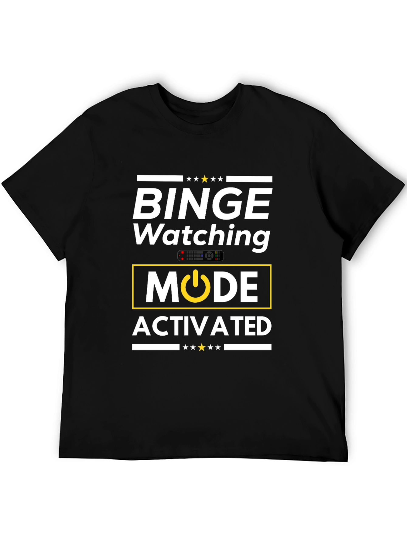Binge Watching Mode Activated T-Shirt