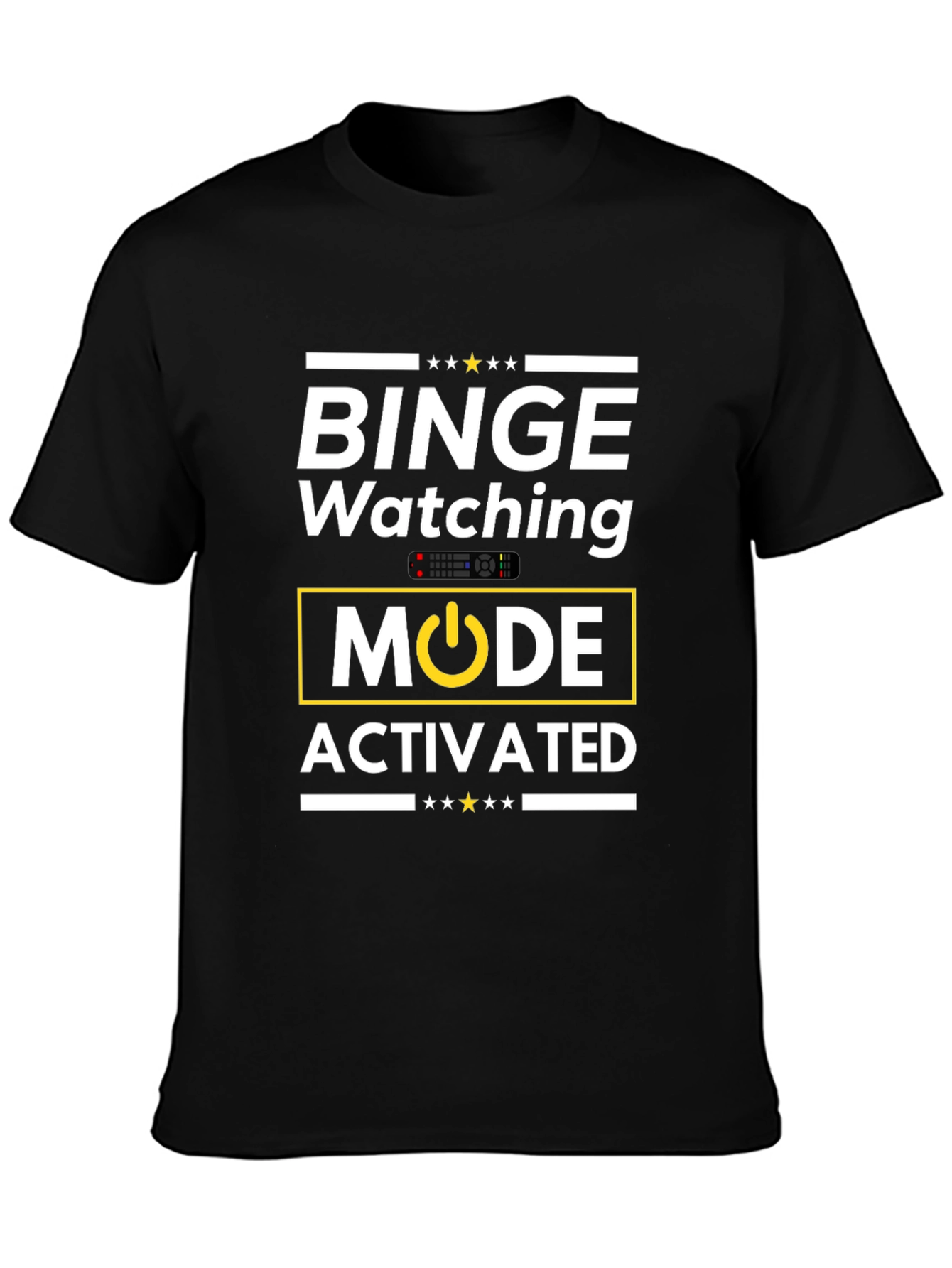 Binge Watching Mode Activated T-Shirt
