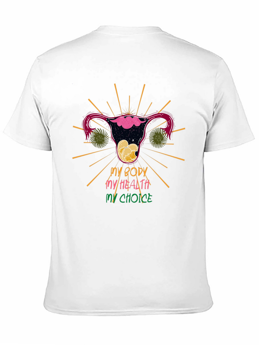 My Body My Health My Choice T-Shirt