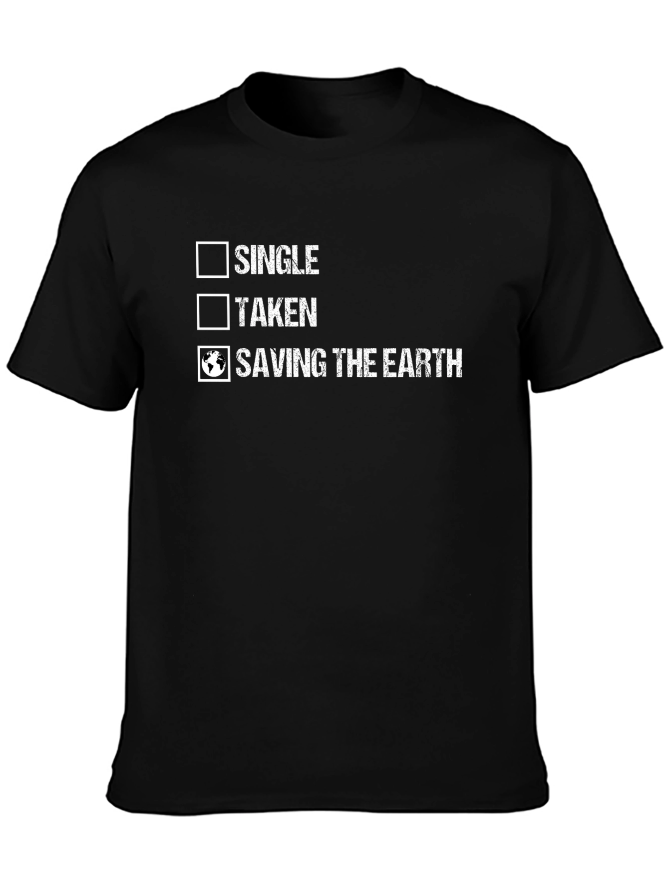 Saving the Earth T-Shirt: Single Taken Graphic Tee