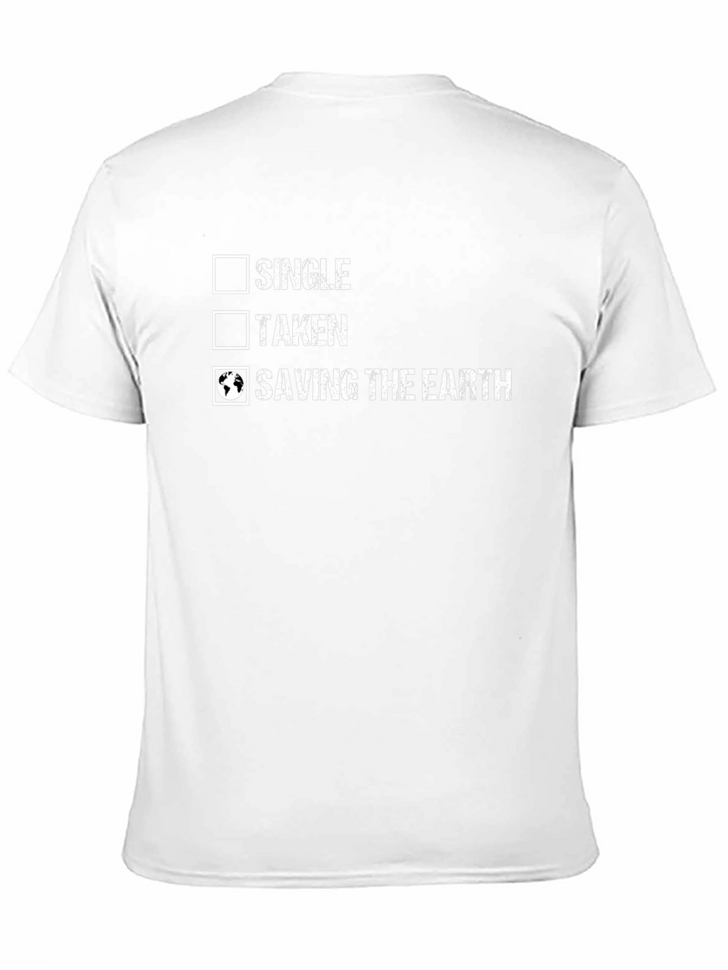 Saving the Earth T-Shirt: Single Taken Graphic Tee
