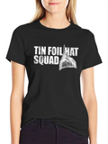 Tin Foil Hat Squad Tee - Conspiracy Humor