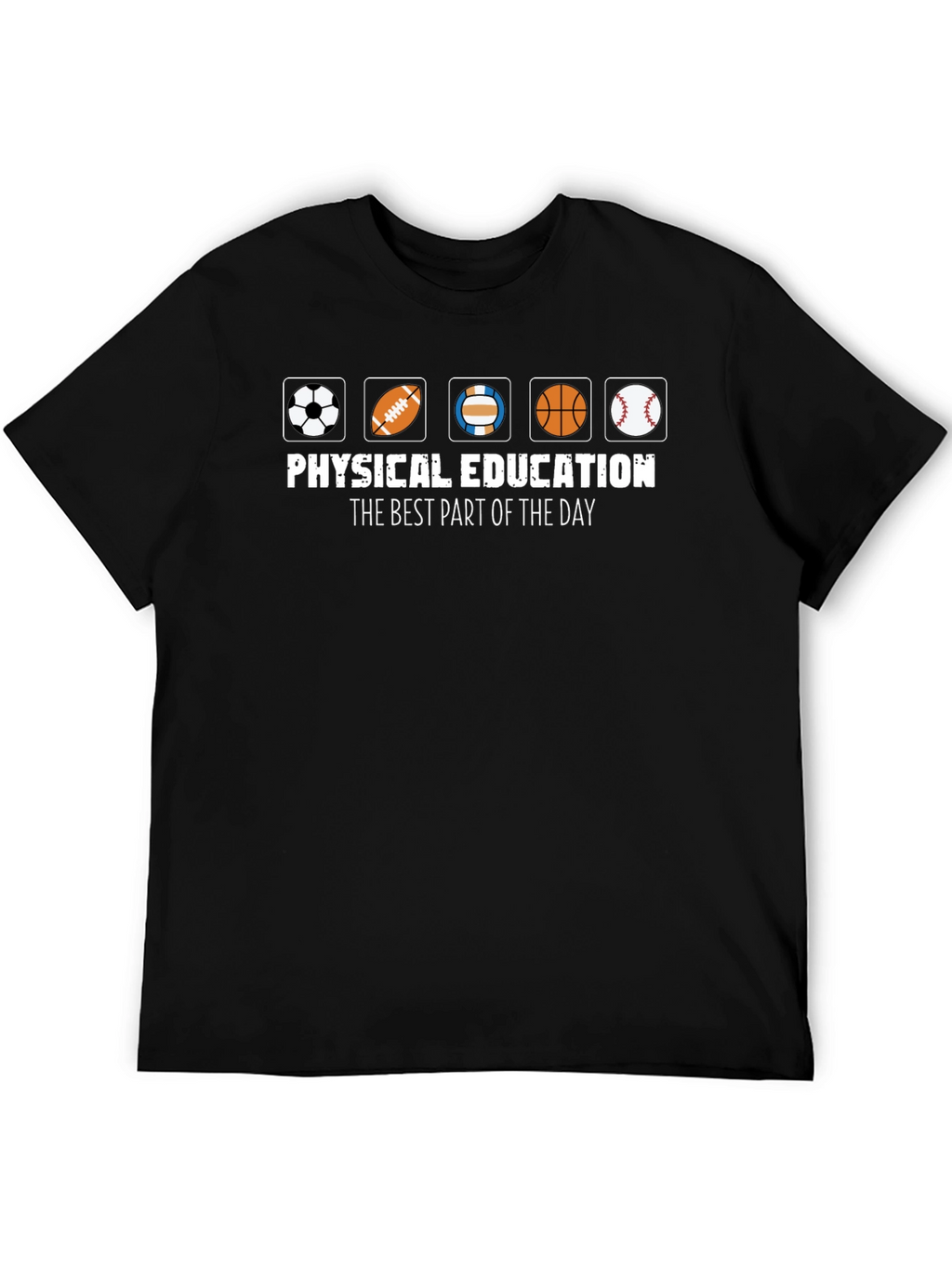Physical Education T-Shirt - Best Part of the Day