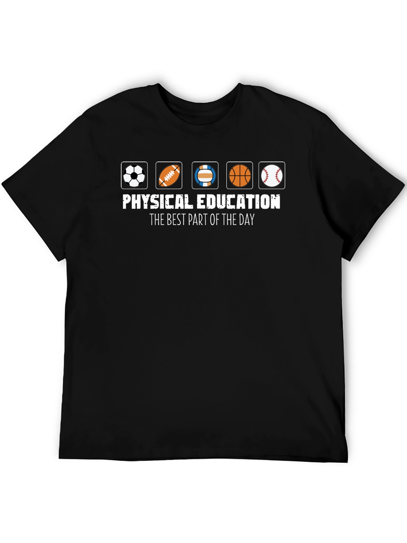 Physical Education T-Shirt - Best Part of the Day