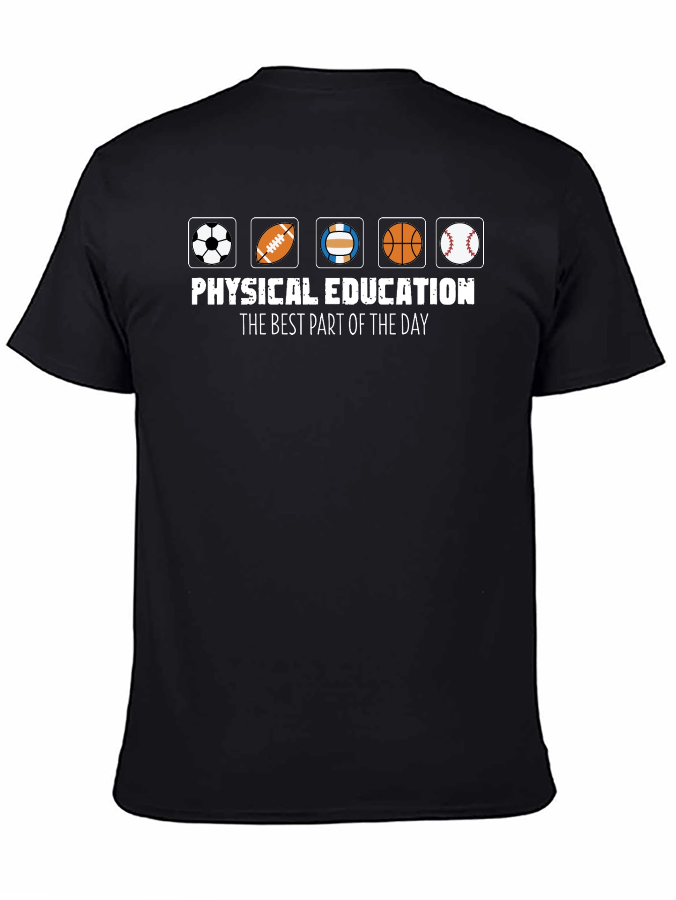 Physical Education T-Shirt - Best Part of the Day