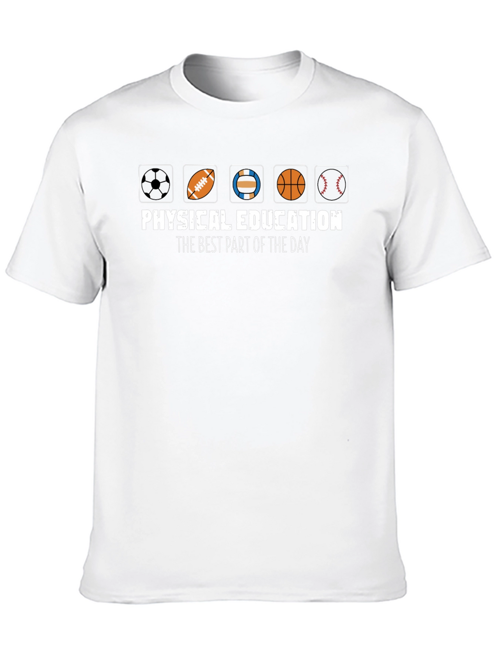Physical Education T-Shirt - Best Part of the Day