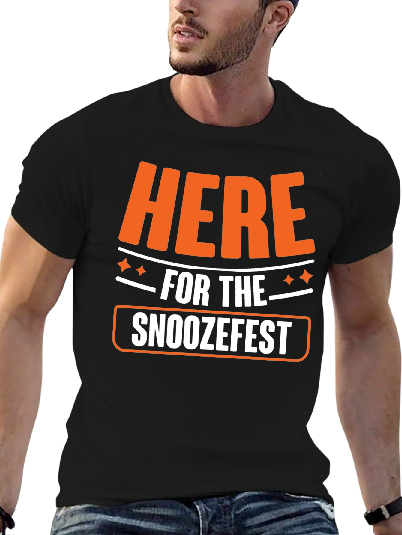 Here for the Snoozefest Graphic Tee