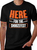 Here for the Snoozefest Graphic Tee