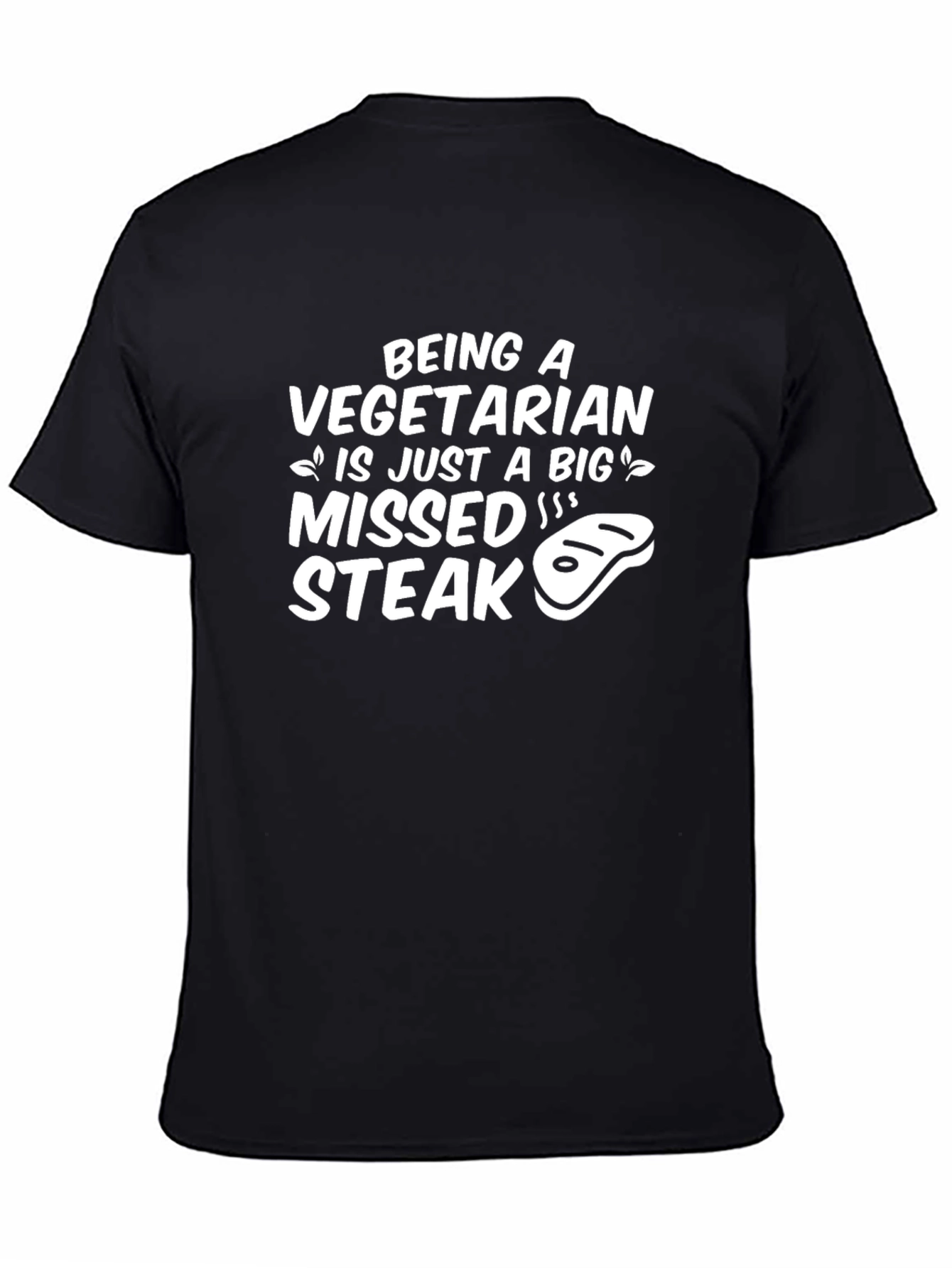 Vegetarian Missed Steak Graphic Tee - Funny Slogan