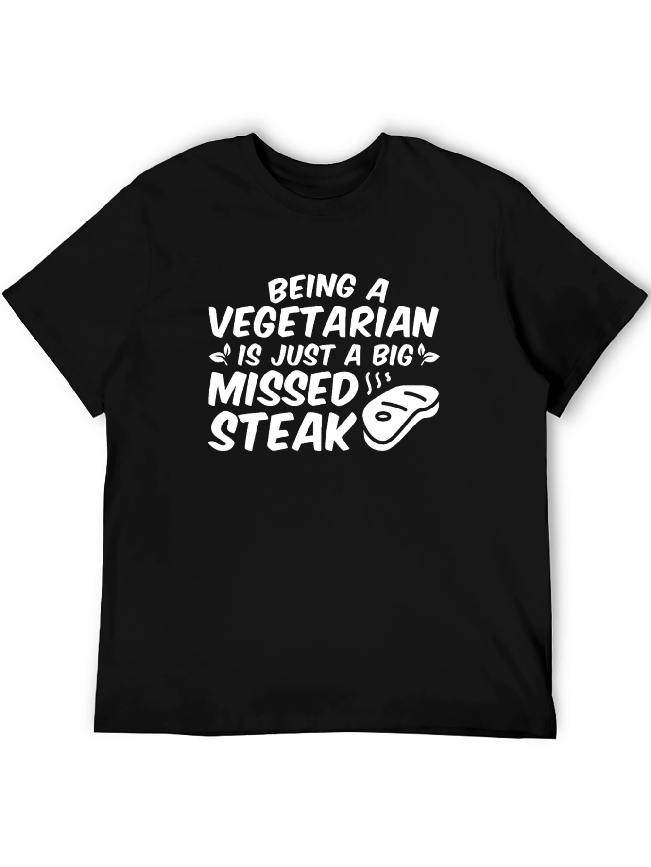 Vegetarian Missed Steak Graphic Tee - Funny Slogan