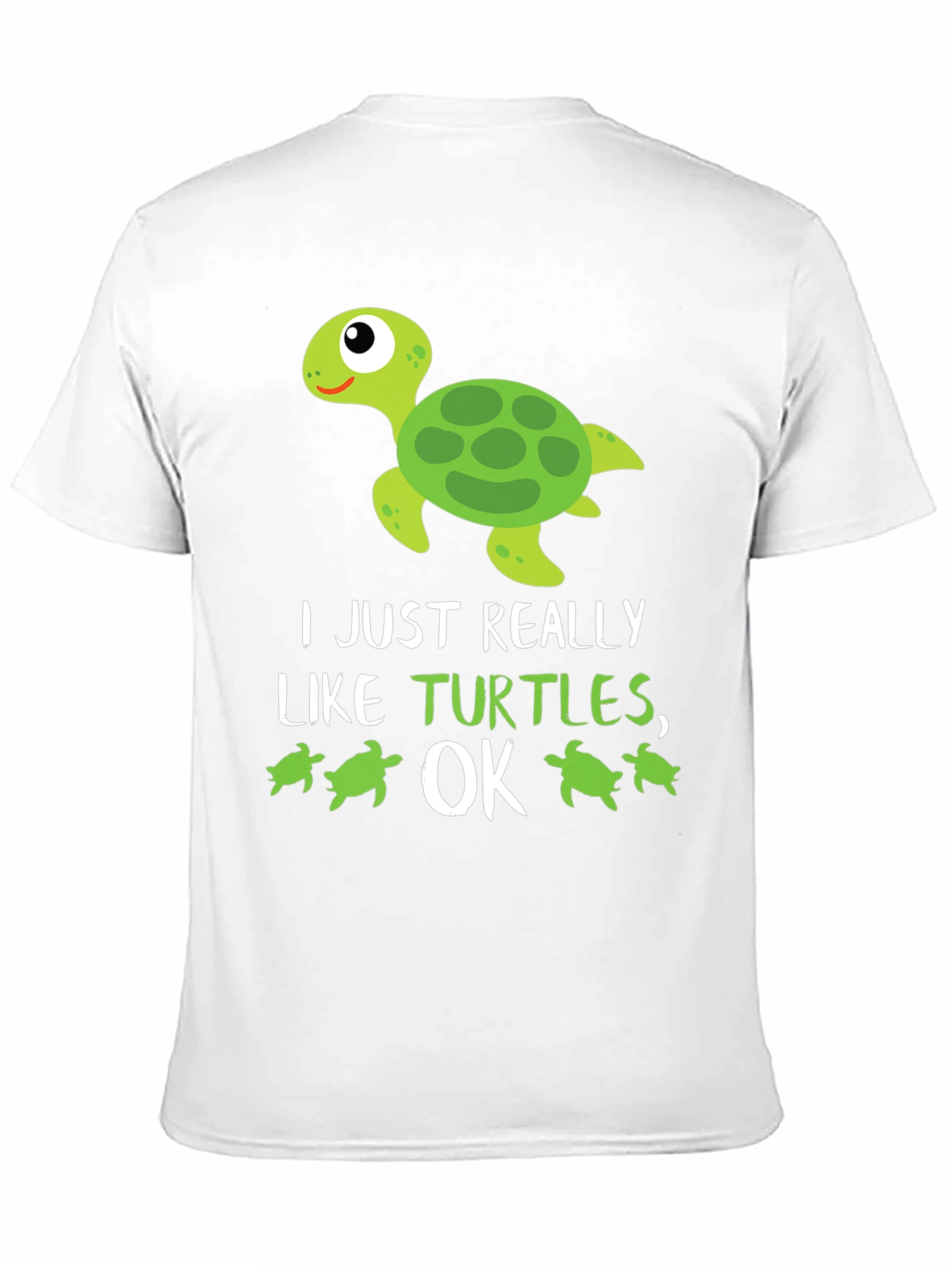 Funny Turtle Lover T-Shirt: I Just Really Like Turtles