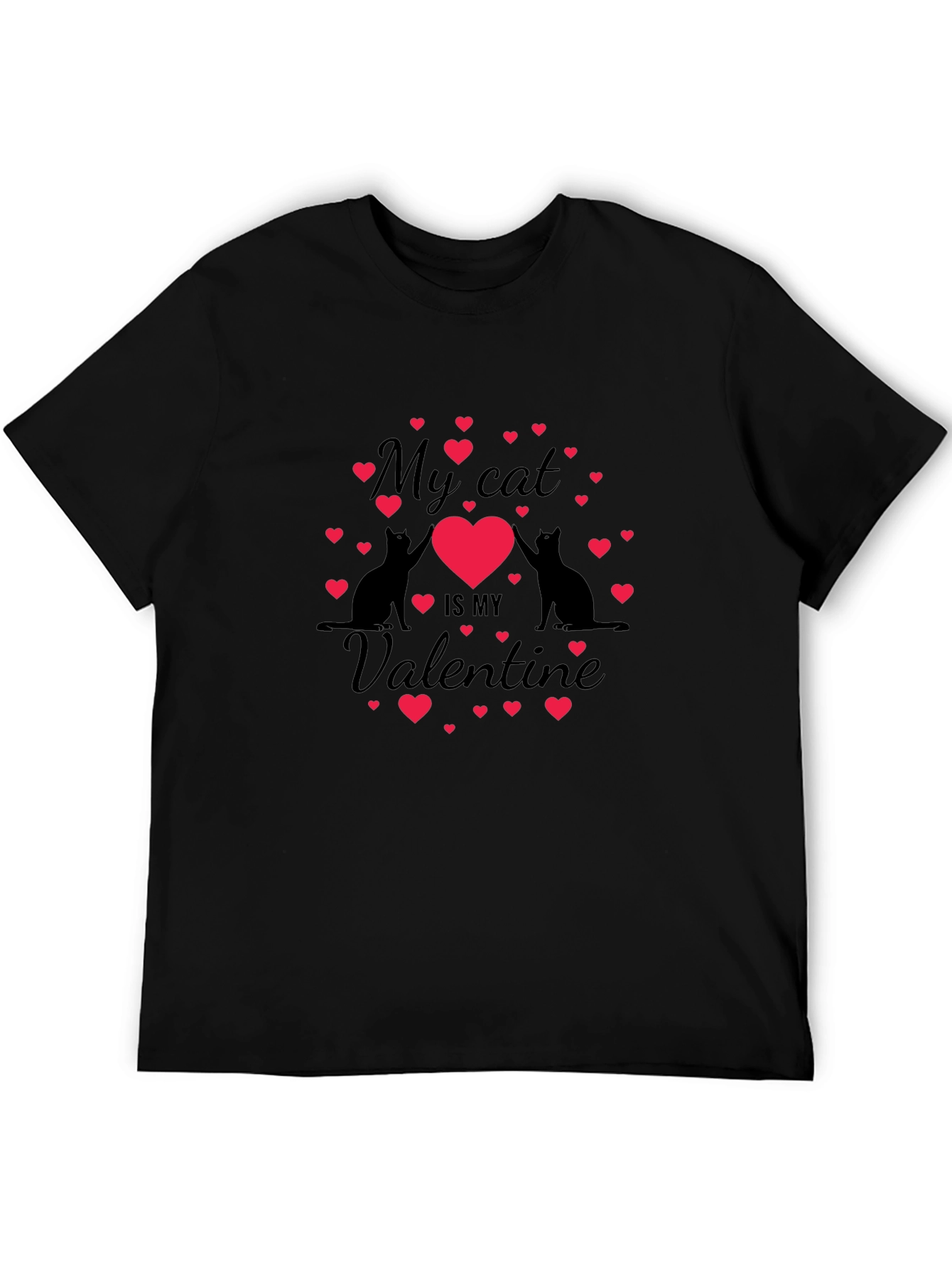 My Cat is My Valentine T-Shirt - Unisex Crew Neck