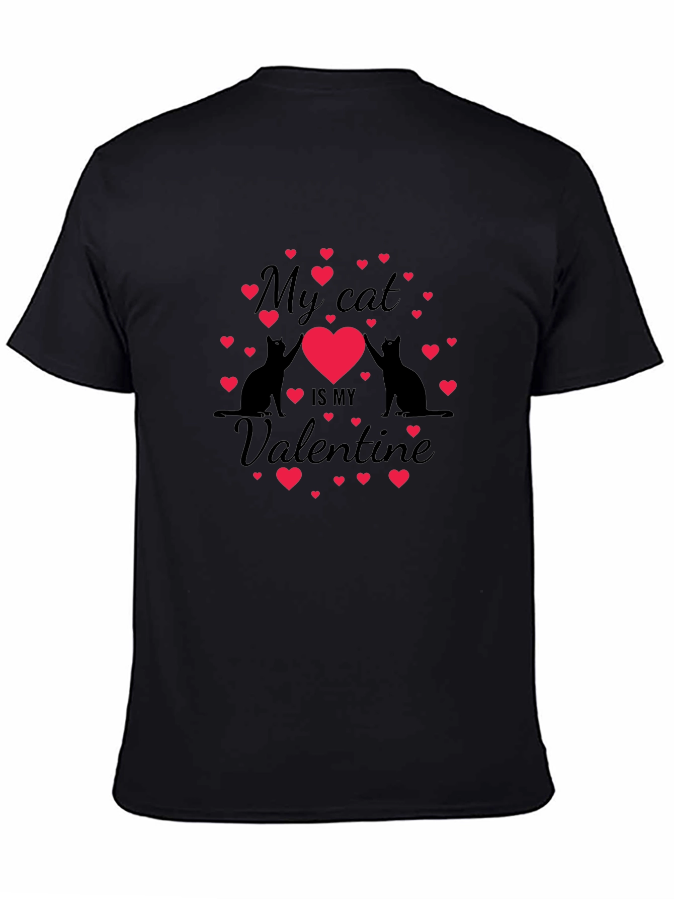 My Cat is My Valentine T-Shirt - Unisex Crew Neck
