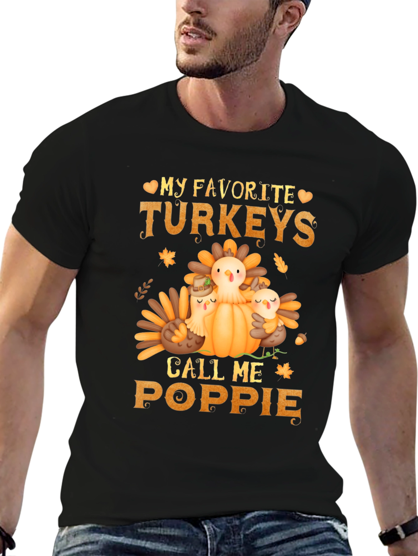 My Favorite Turkeys Call Me Poppie T-Shirt
