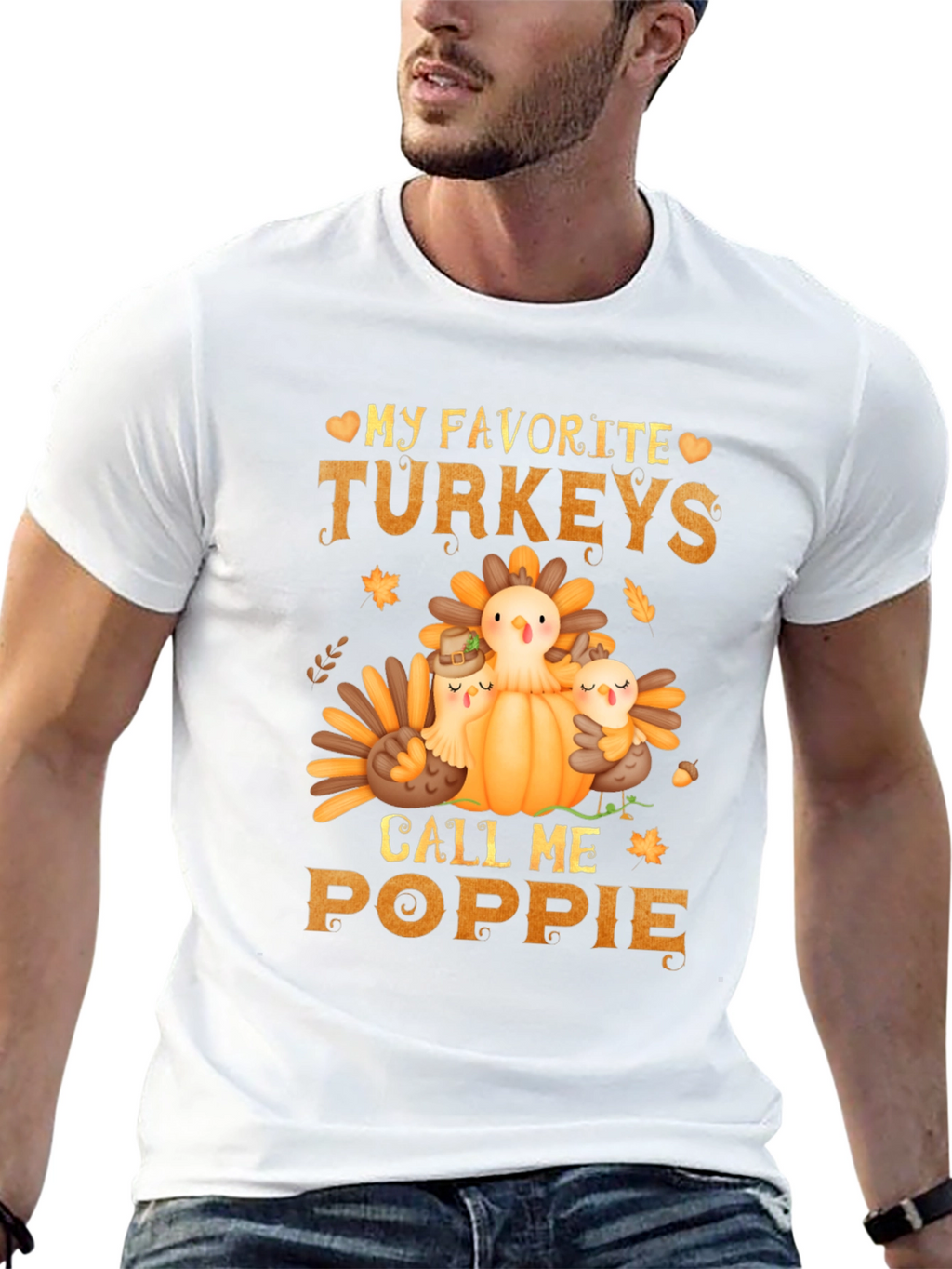 My Favorite Turkeys Call Me Poppie T-Shirt