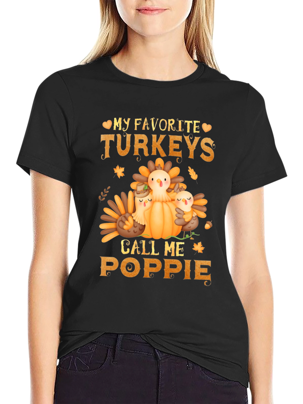 My Favorite Turkeys Call Me Poppie T-Shirt