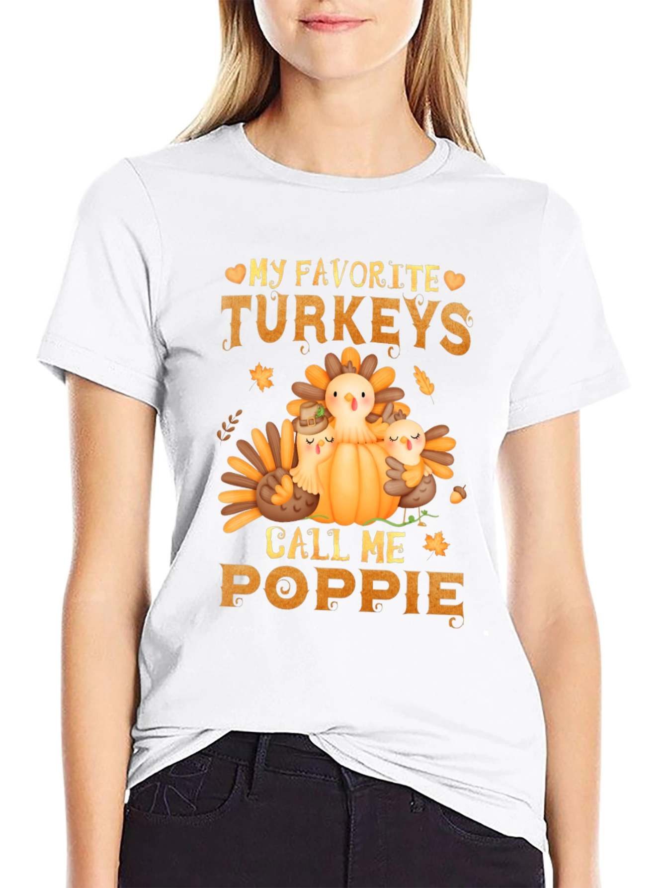 My Favorite Turkeys Call Me Poppie T-Shirt