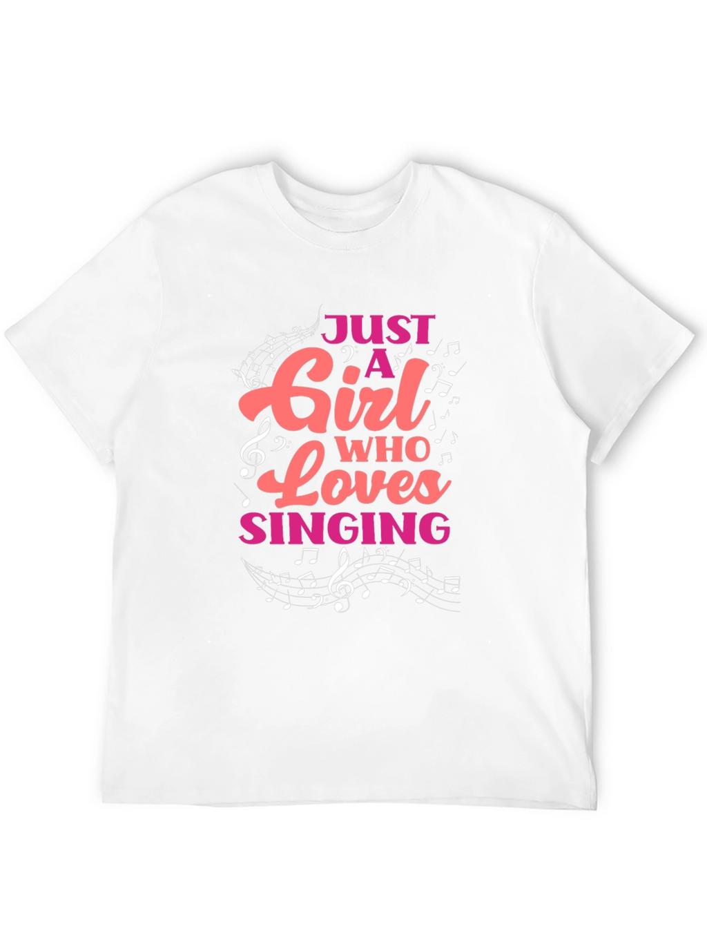 Just A Girl Who Loves Singing T-Shirt