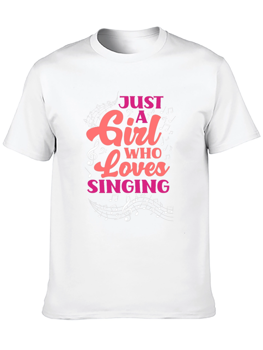 Just A Girl Who Loves Singing T-Shirt