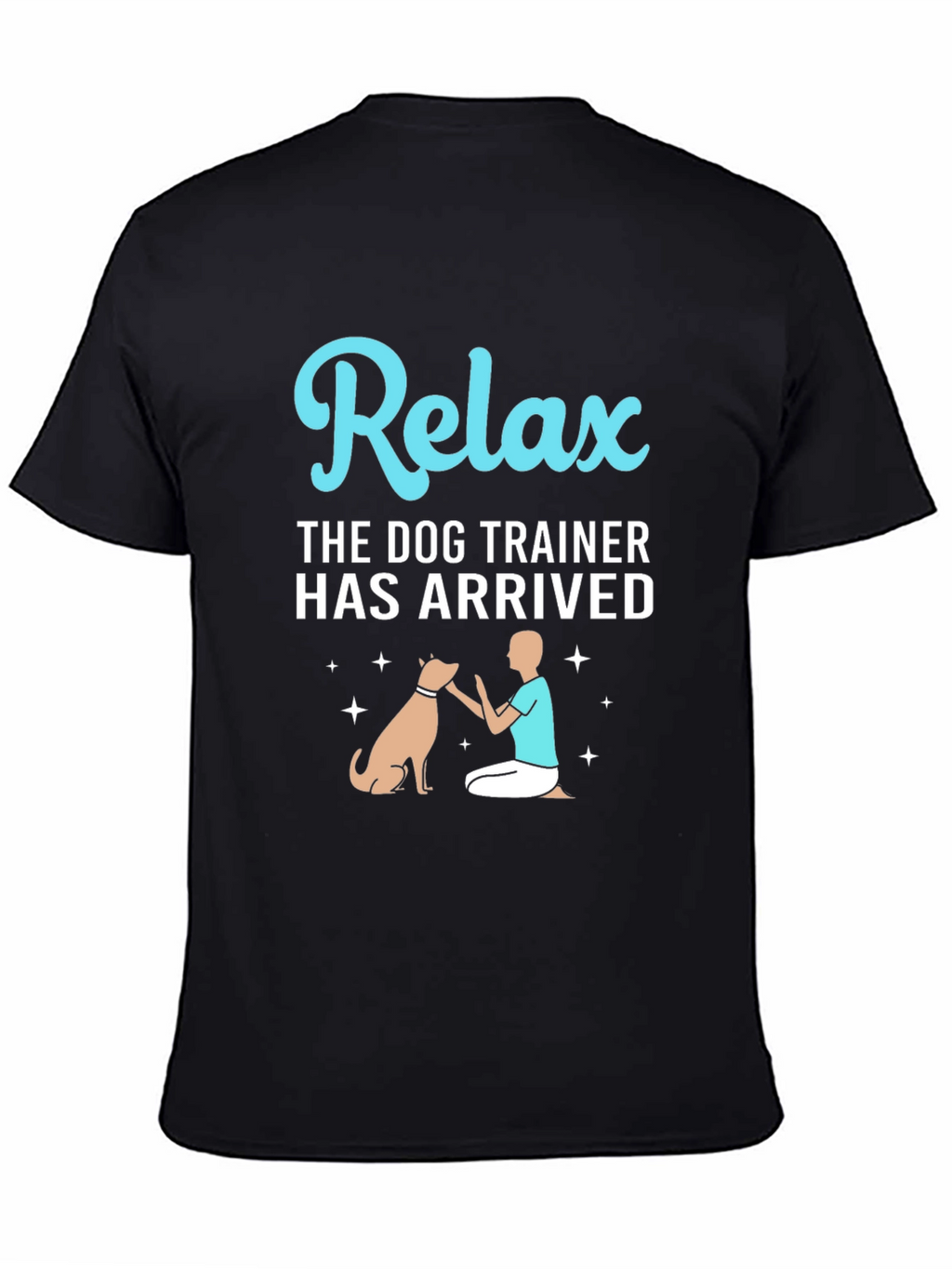 Relax Dog Trainer T-Shirt