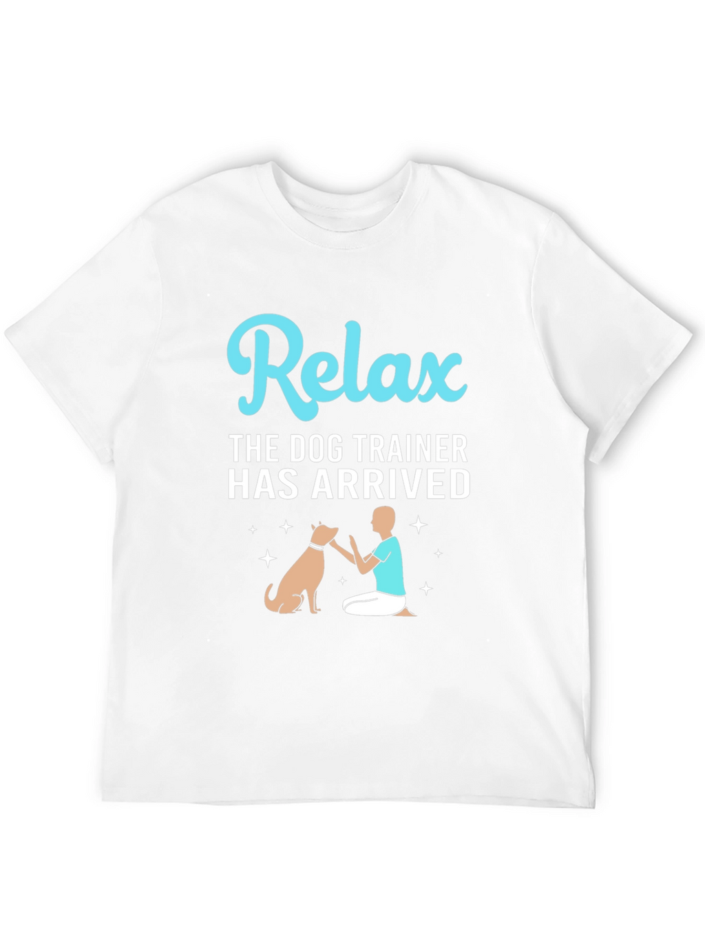 Relax Dog Trainer T-Shirt