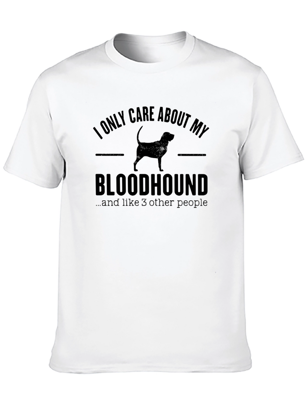 Bloodhound Dog Lover T-Shirt - Funny Pet Owner Tee