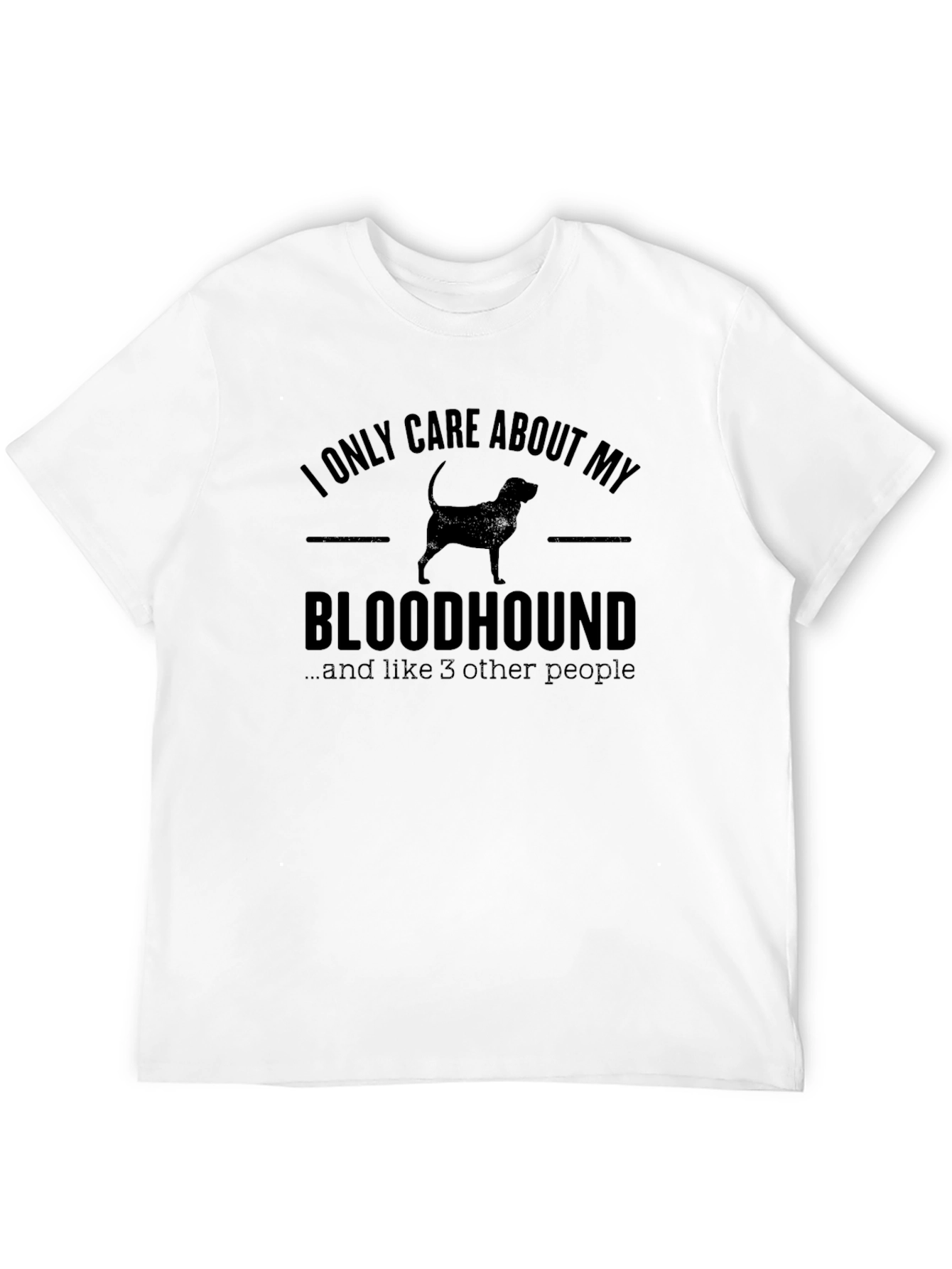 Bloodhound Dog Lover T-Shirt - Funny Pet Owner Tee