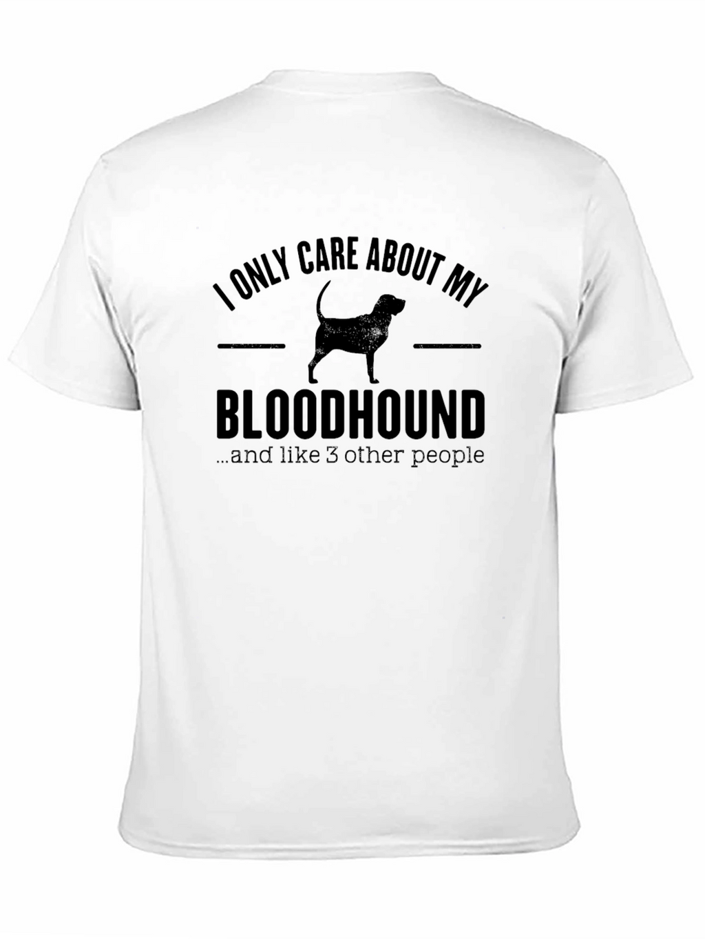 Bloodhound Dog Lover T-Shirt - Funny Pet Owner Tee