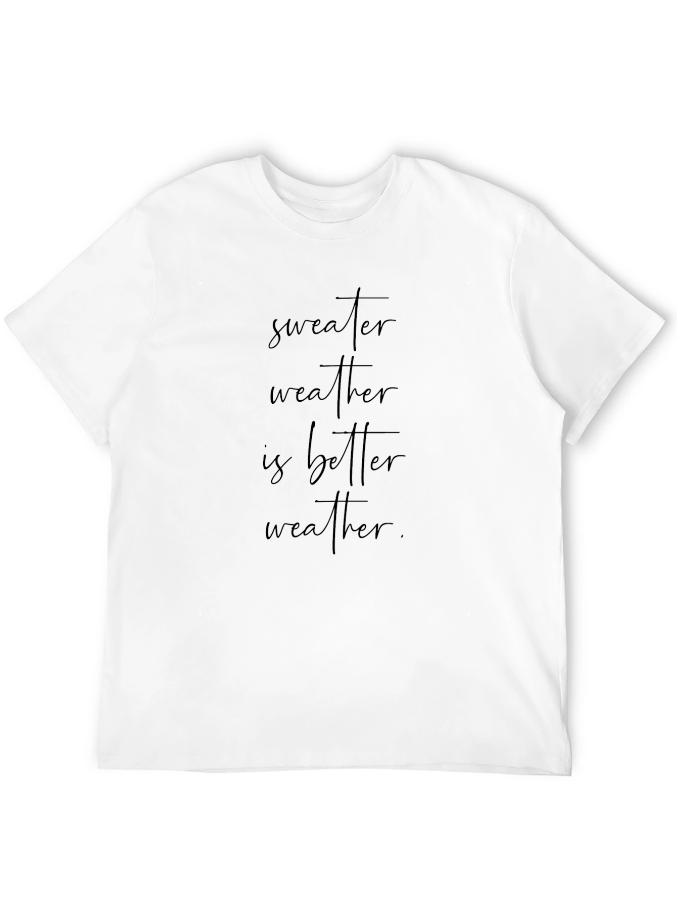 Sweater Weather T-Shirt: Cozy and Stylish