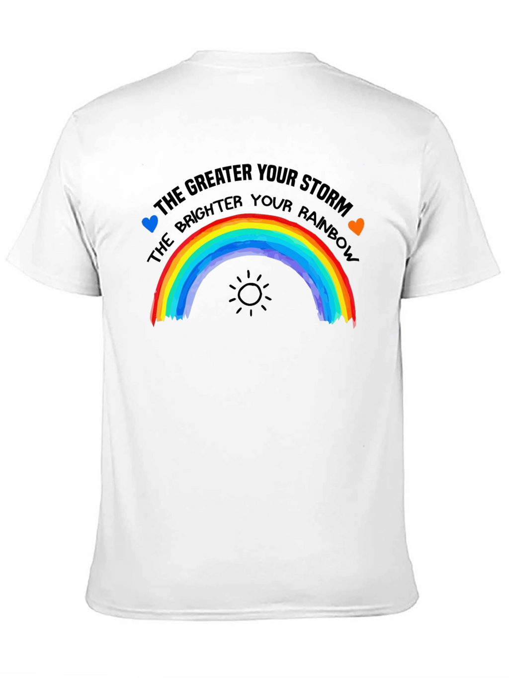 Rainbow Storm T-Shirt: The Brighter the Rainbow