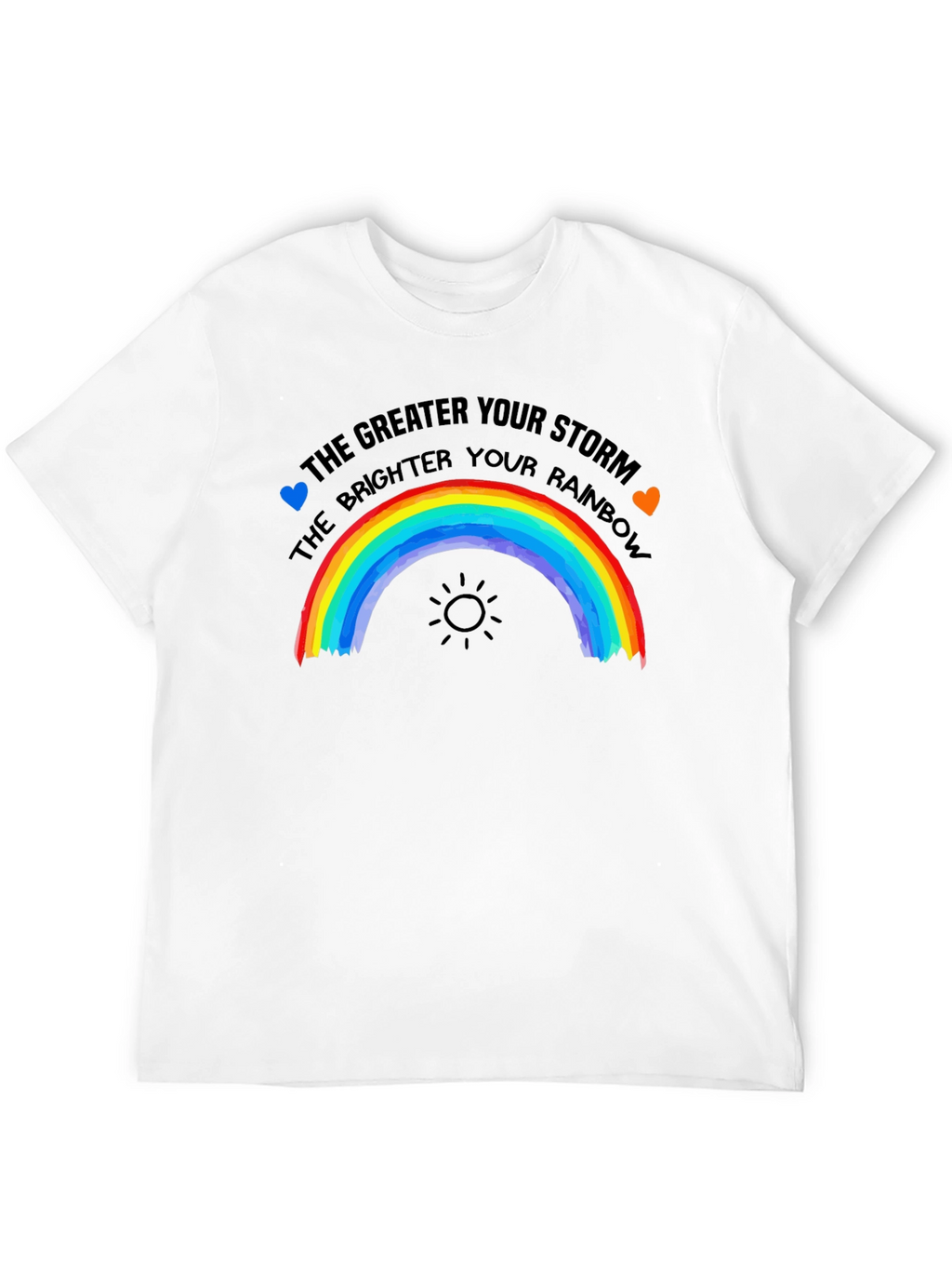 Rainbow Storm T-Shirt: The Brighter the Rainbow