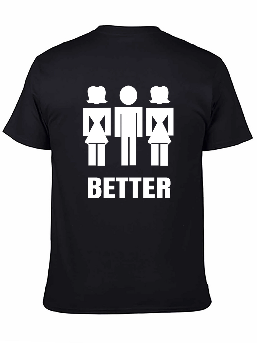 Funny Better with Two Women T-Shirt