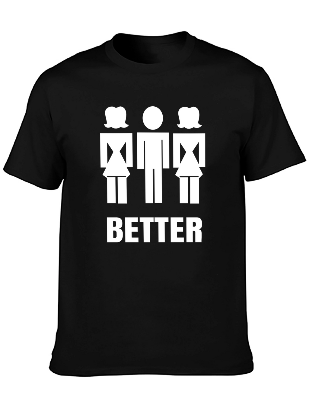 Funny Better with Two Women T-Shirt