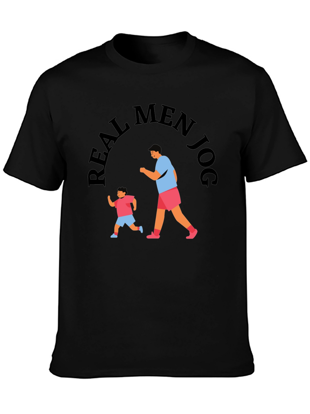 Real Men Jog Black Graphic Tee