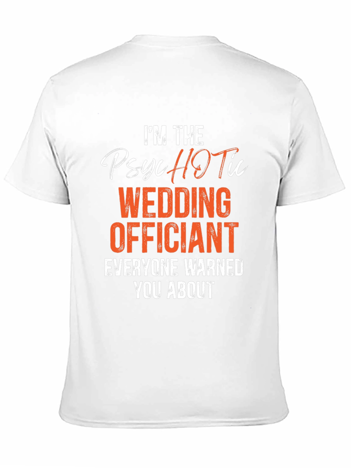 Psychotic Wedding Officiant Graphic T-Shirt