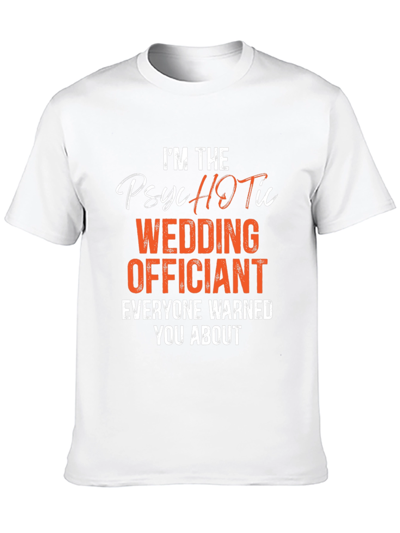Psychotic Wedding Officiant Graphic T-Shirt