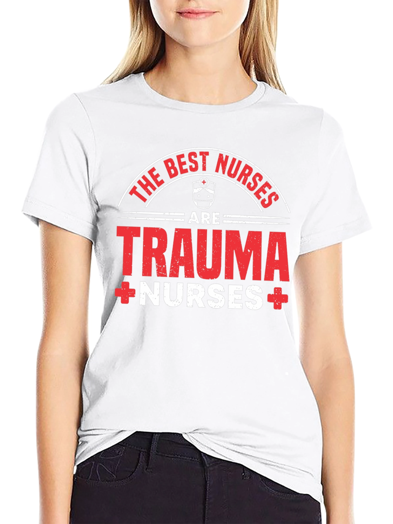 Trauma Nurse T-Shirt - The Best Nurses