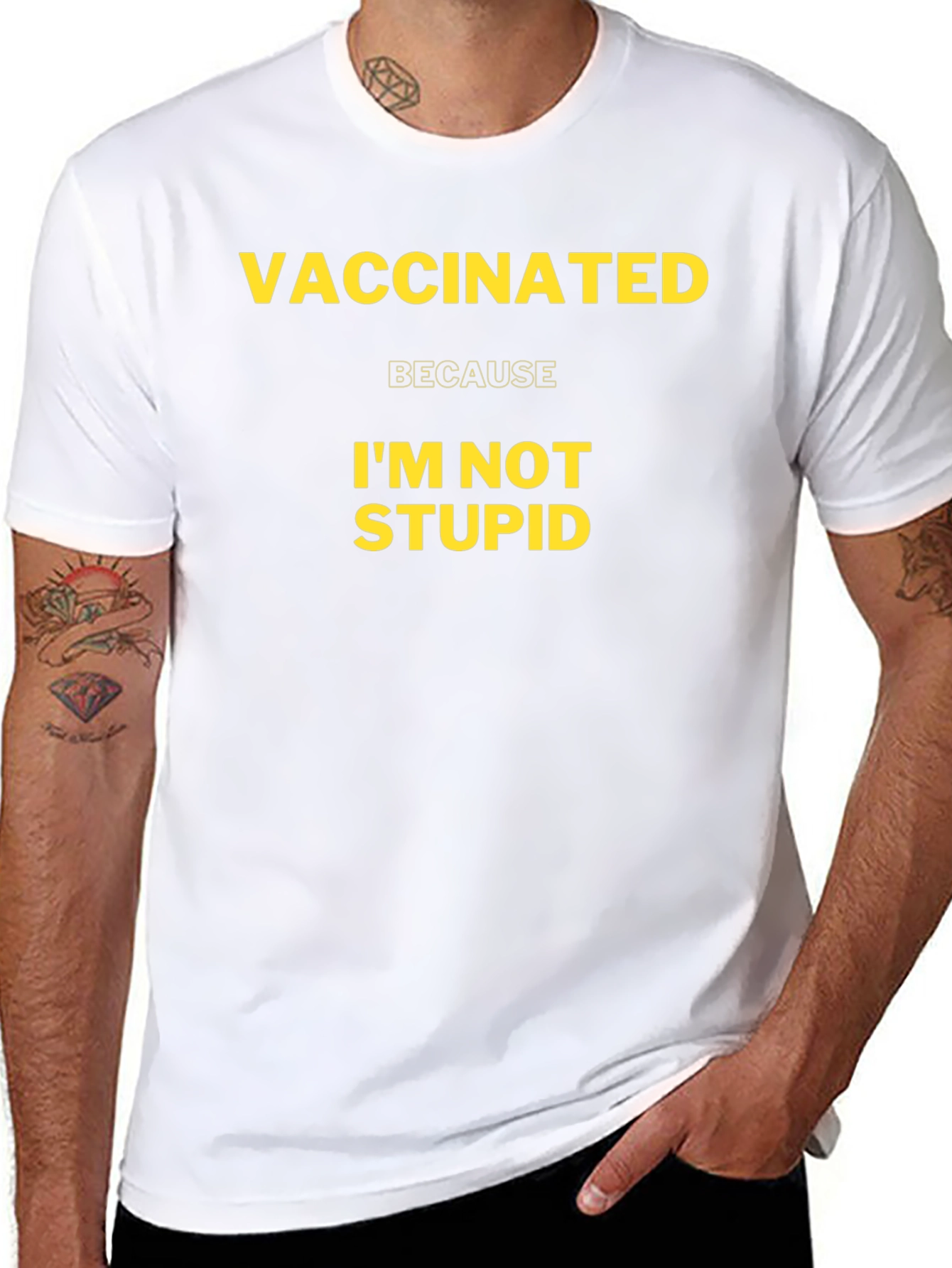 Vaccinated Im Not Stupid T-Shirt