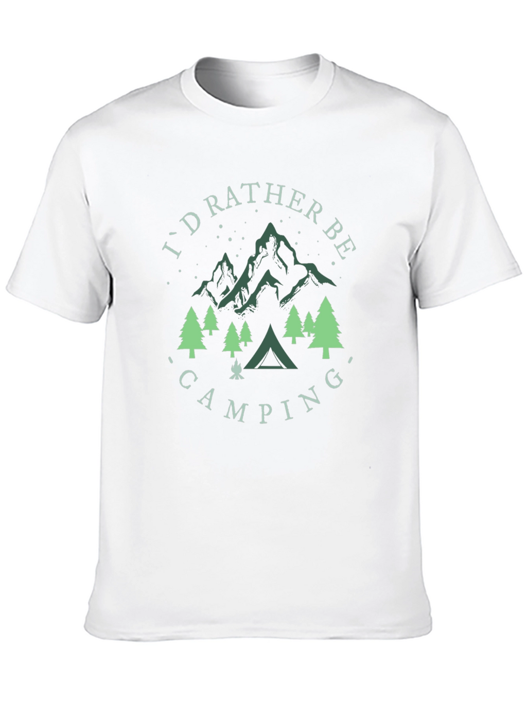 Camping Graphic T-Shirt - Id Rather Be Camping!