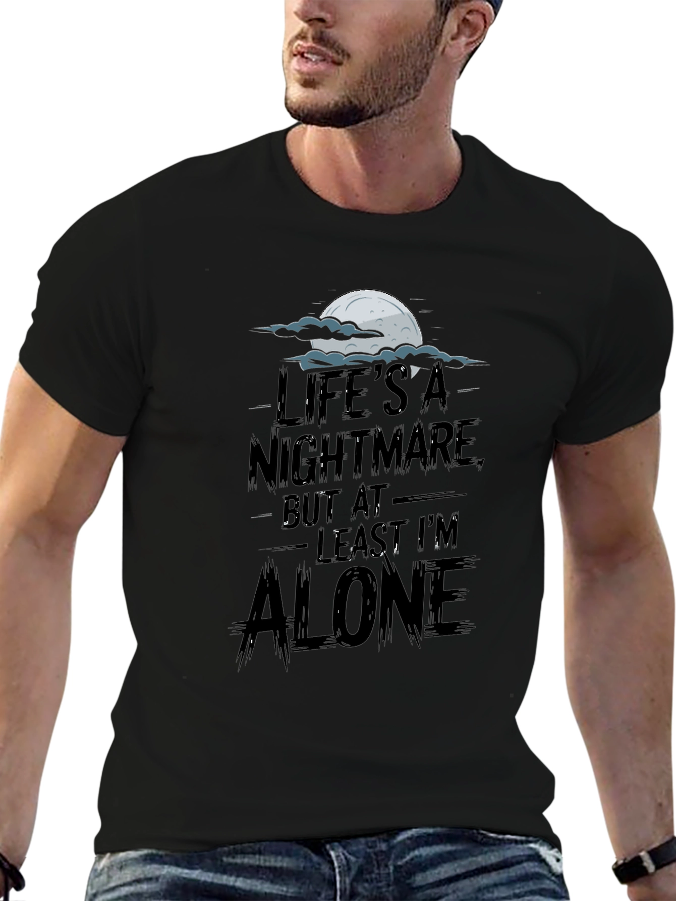 Lifes a Nightmare T-Shirt